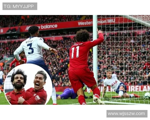 利物浦与热刺精彩对决直播间全程回顾与精彩瞬间分享